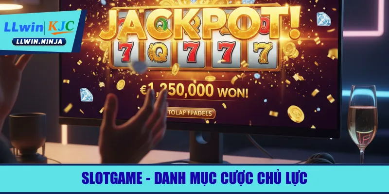 Slotgame - Danh mục cược chủ lực